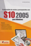 S10 2005 PARA WINDOWS, ELABORACION DE COSTOS Y PRESUPUESTOS